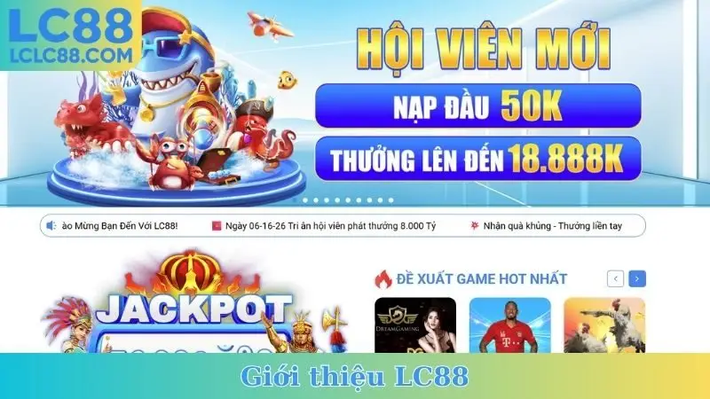 Giới Thiệu LC88